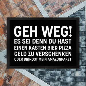 Geh weg Fußmatte mit witzigem Spruch