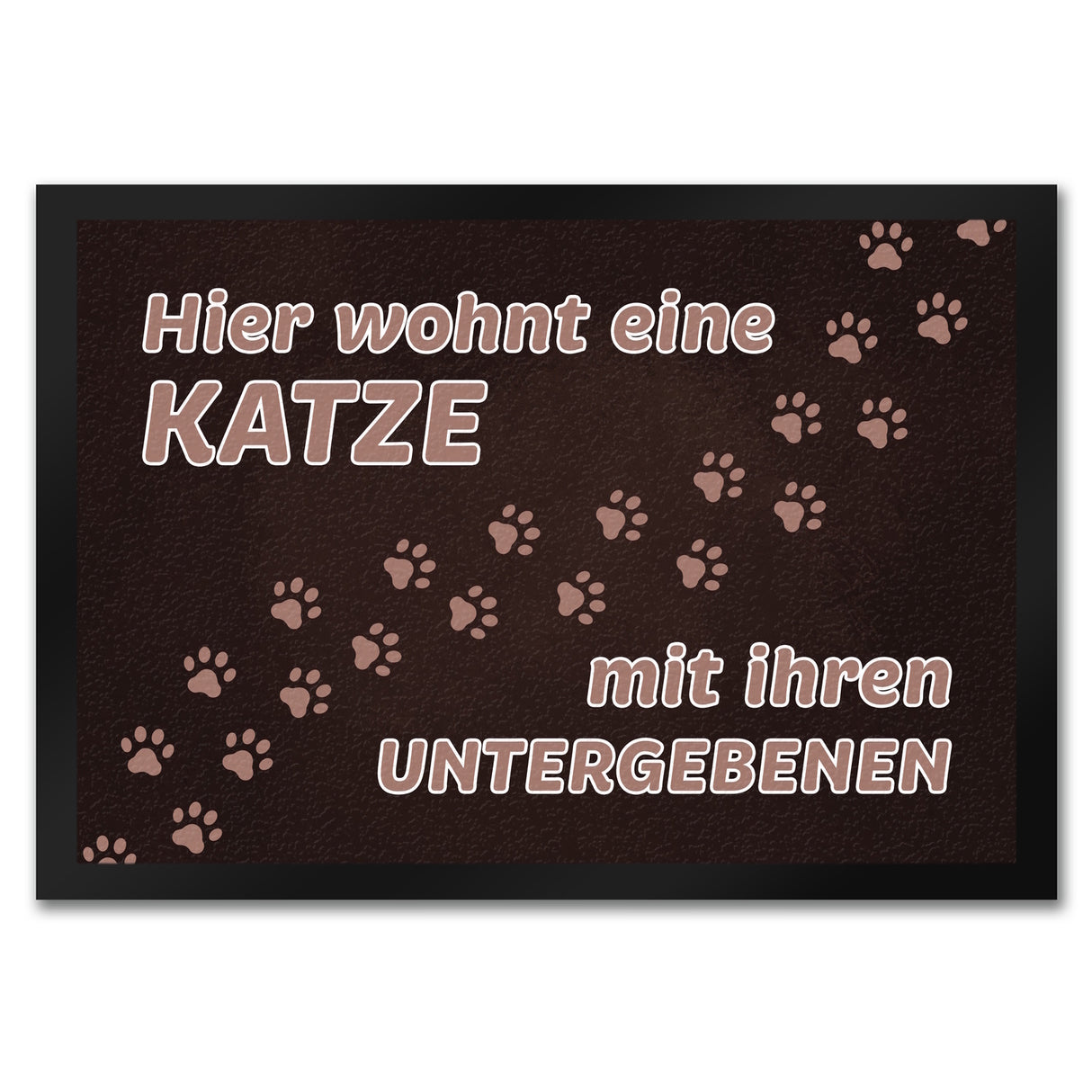 Hier wohnt eine Katze mit ihren Untergebenen Fußmatte mit Pfotenabdrücken