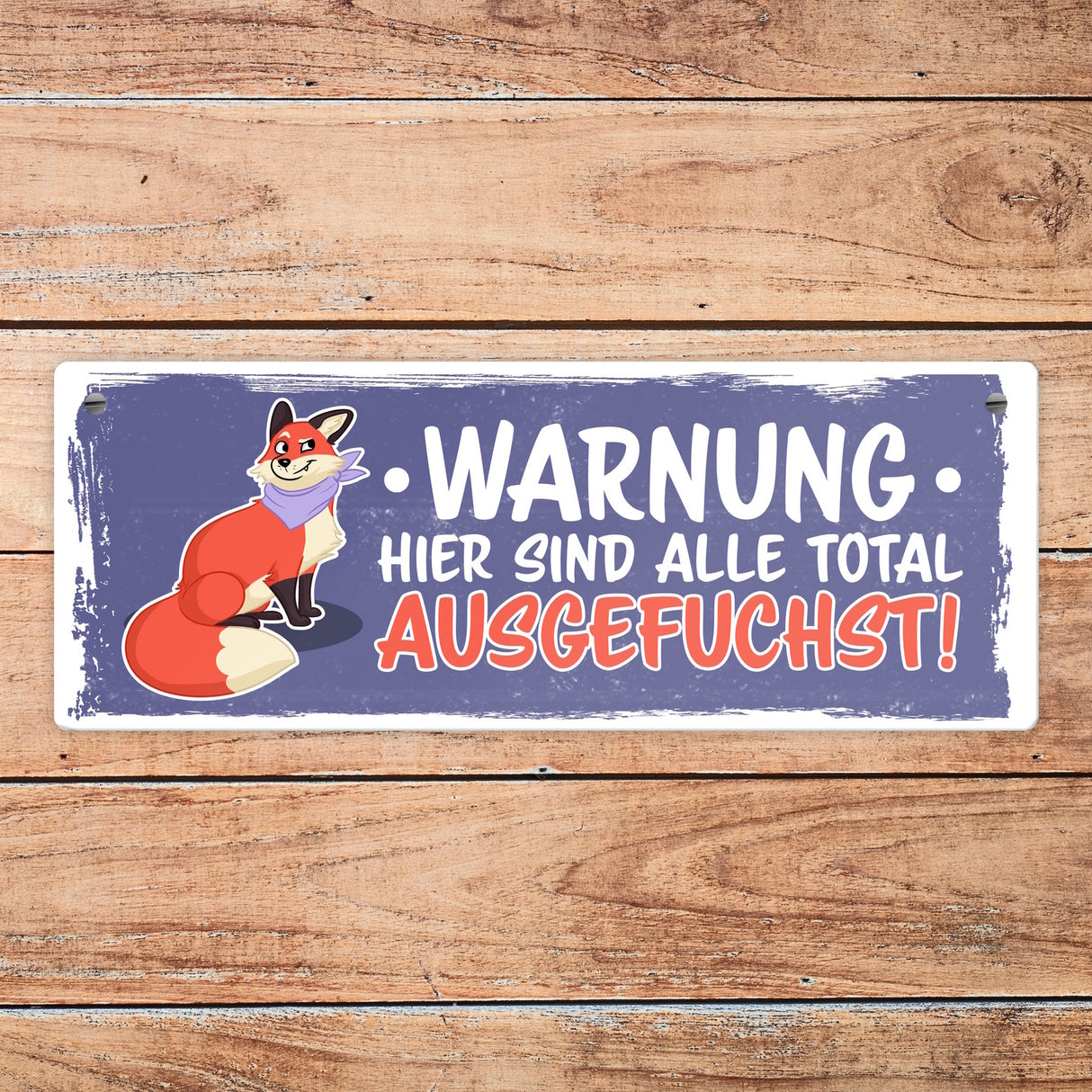 Warnung hier sind alle total ausgefuchst Metallschild mit Cartoon Fuchs