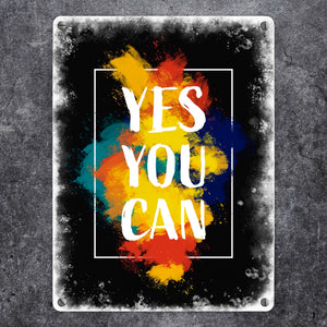 Yes you can Metallschild mit buntem Motiv