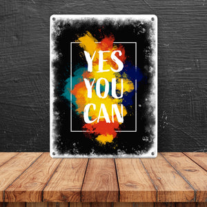 Yes you can Metallschild mit buntem Motiv