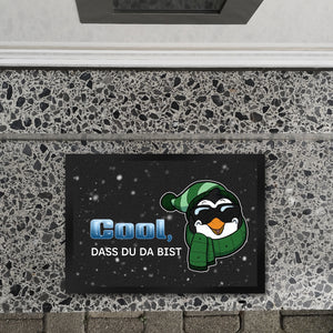 Cool, dass du da bist Fußmatte mit witzigem Pinguin-Motiv