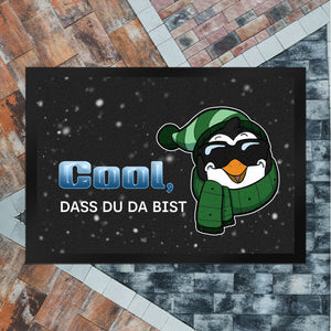 Cool, dass du da bist Fußmatte mit witzigem Pinguin-Motiv