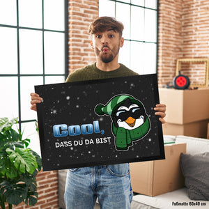Cool, dass du da bist Fußmatte mit witzigem Pinguin-Motiv