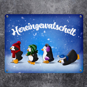 Hereingewatschelt Metallschild mit vier niedlichen Pinguinen