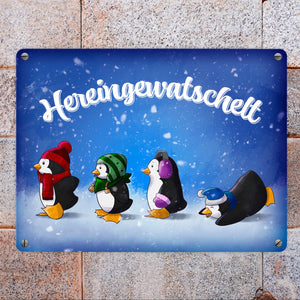 Hereingewatschelt Metallschild mit vier niedlichen Pinguinen
