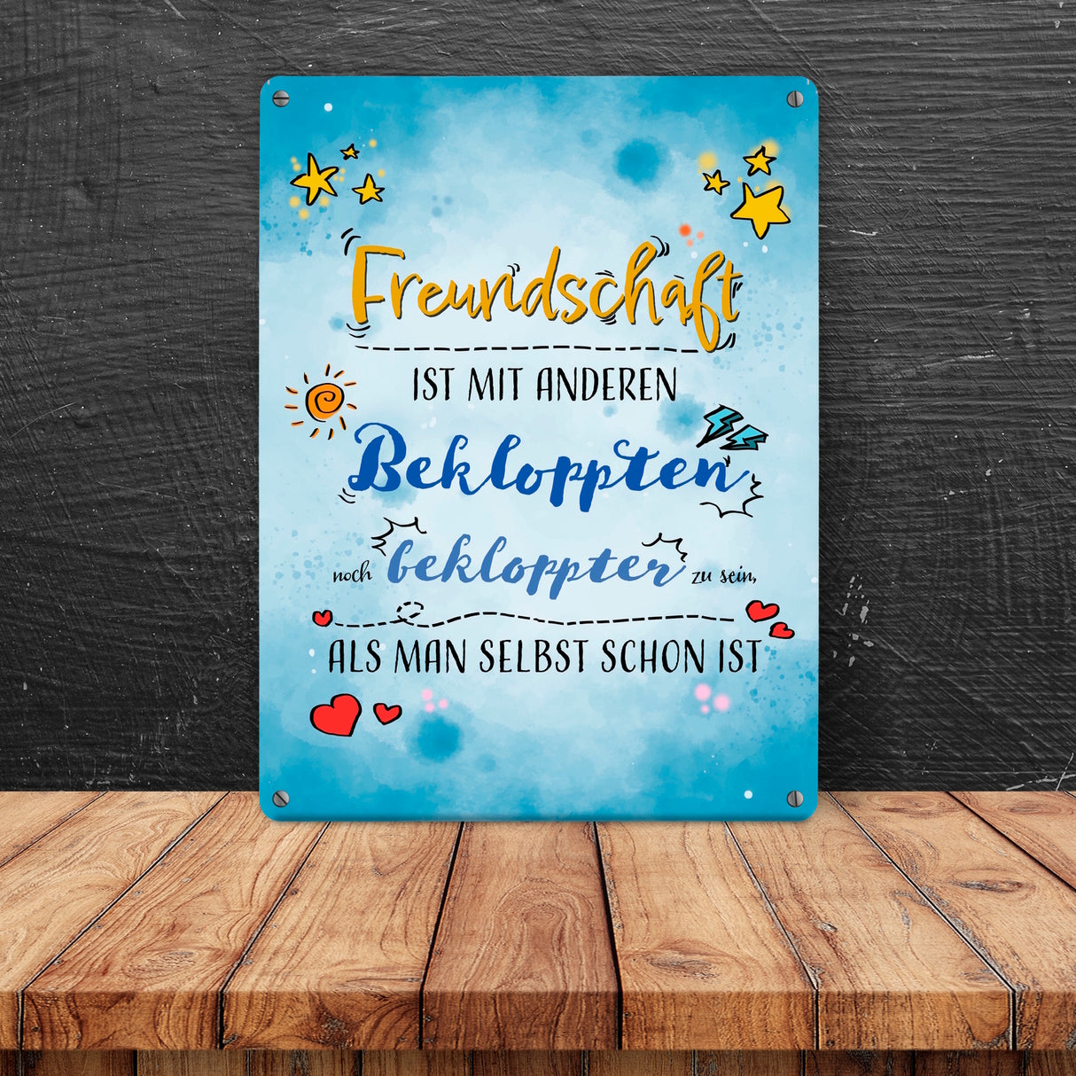 Metallschild mit lustigem Spruch zu Freundschaft