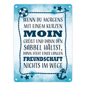 Metallschild mit lustigem Spruch zu Freundschaft - Moin