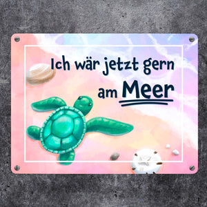 Ich wär jetzt gern am Meer Metallschild mit Schildkröten-Motiv