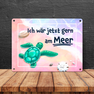 Ich wär jetzt gern am Meer Metallschild mit Schildkröten-Motiv