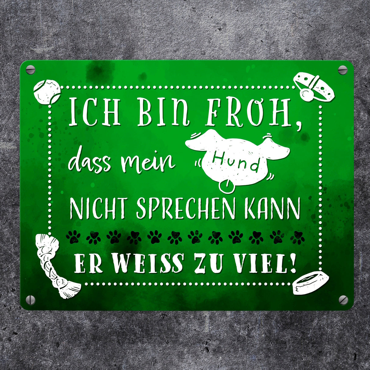 Metallschild mit lustigem Spruch - Mein Hund weiß zu viel