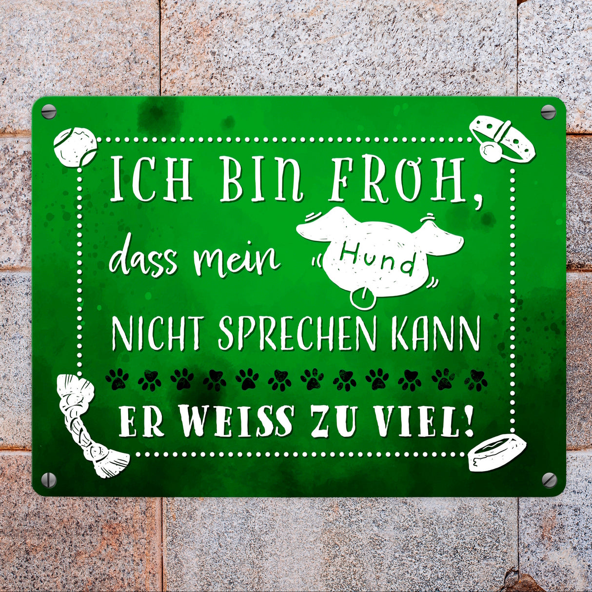 Metallschild mit lustigem Spruch - Mein Hund weiß zu viel