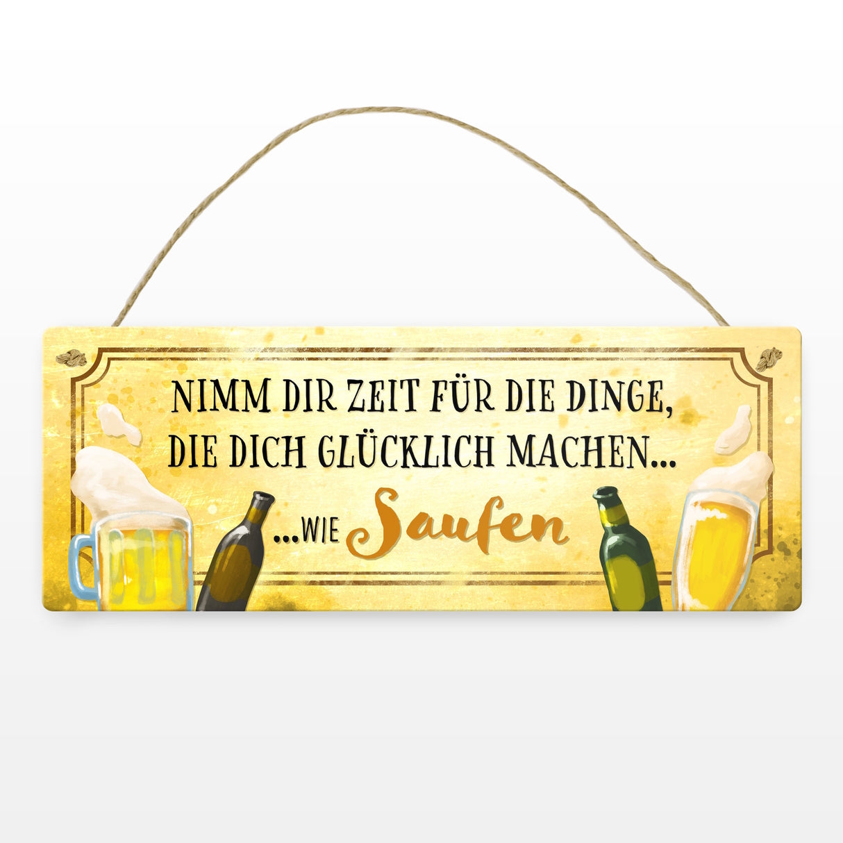 Metallschild mit Spruch - Nimm dir Zeit zu Saufen