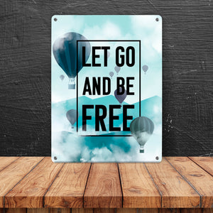 Let go and be free Metallschild mit Heißluftballons