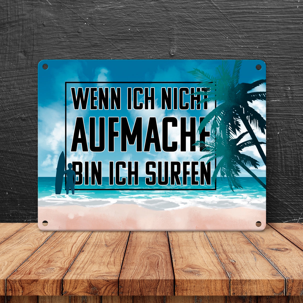 Wenn ich nicht aufmache bin ich surfen Metallschild für Surfer