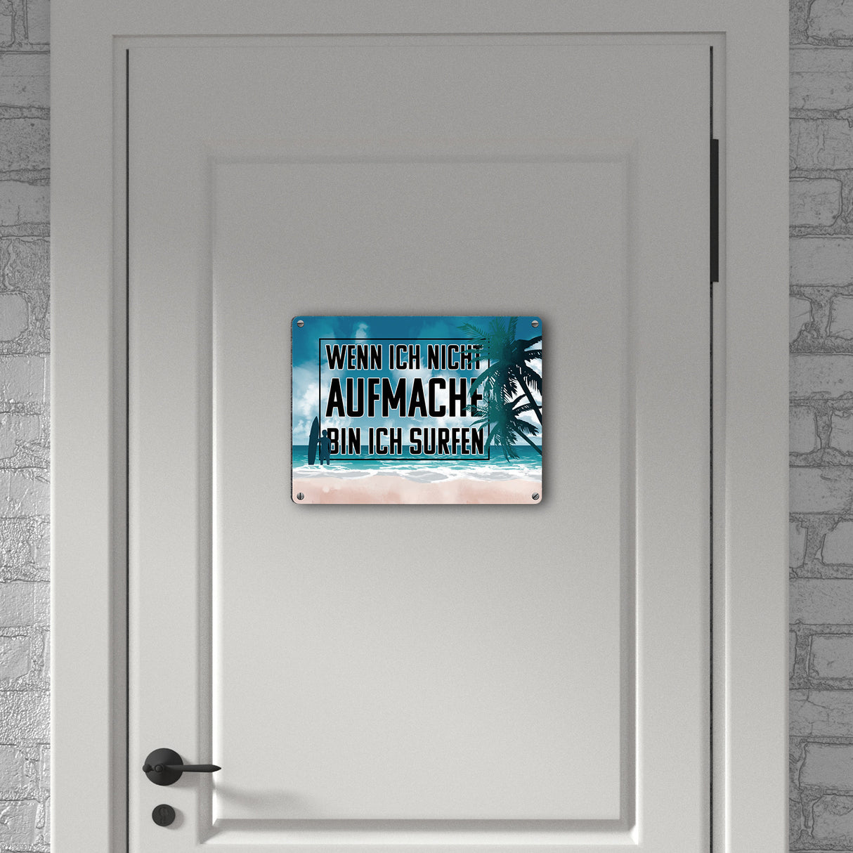 Wenn ich nicht aufmache bin ich surfen Metallschild für Surfer
