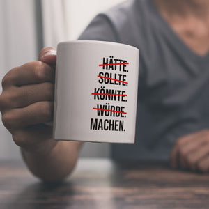 Motivation Kaffeebecher mit lustigem Motiv