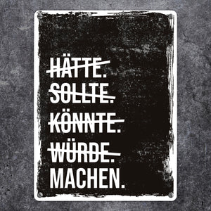 Motivation Metallschild mit lustigem Motiv