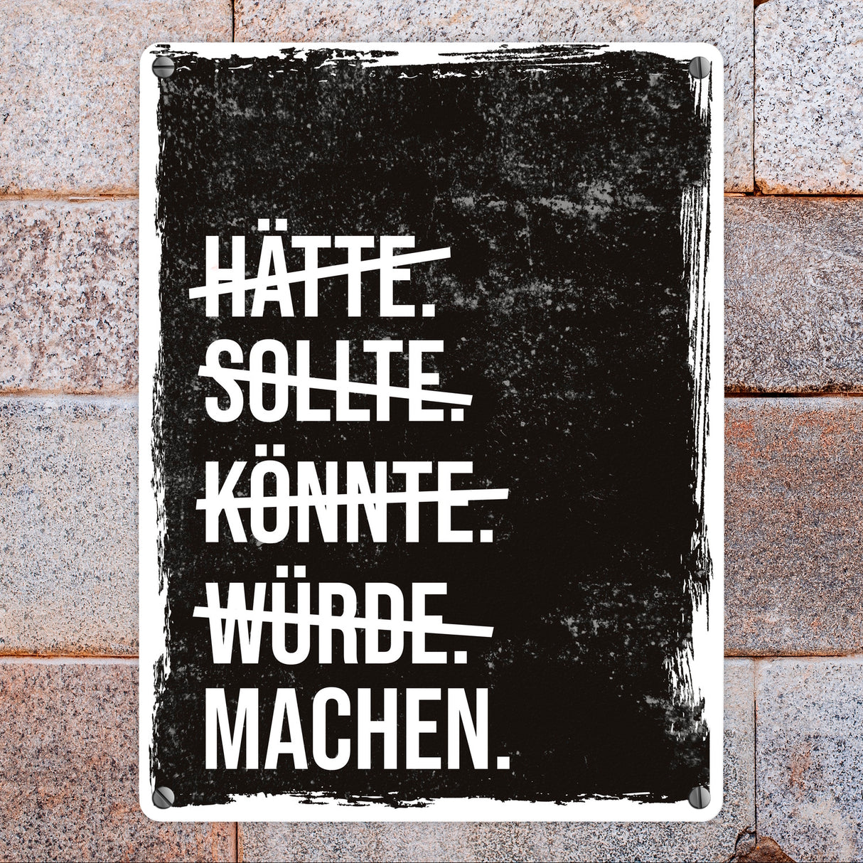 Motivation Metallschild mit lustigem Motiv