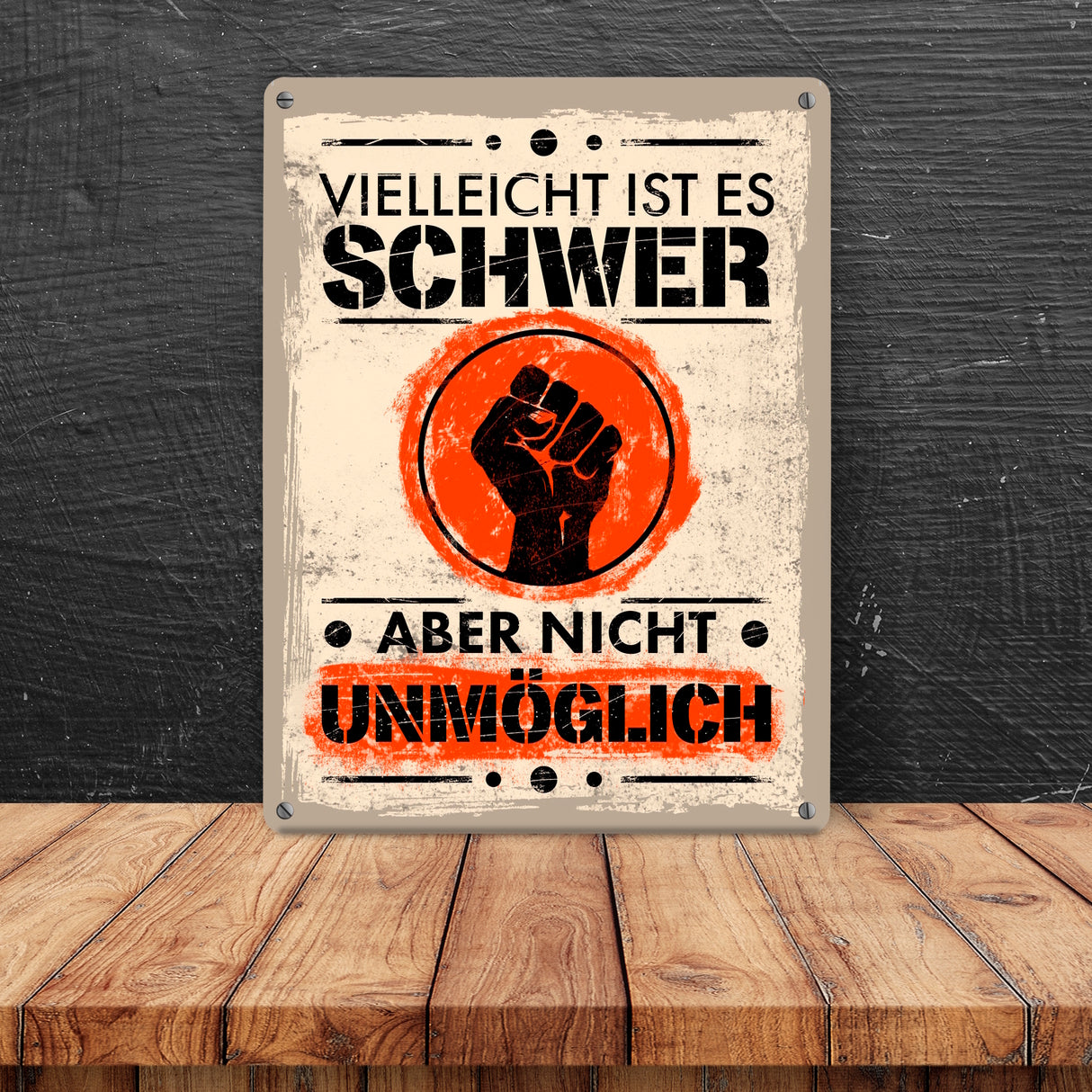 Vielleicht ist es schwer aber nicht unmöglich Motivation Metallschild