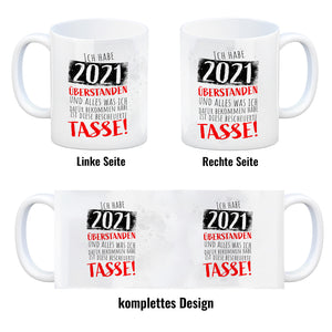 Ich habe 2021 überstanden Kaffeebecher mit lustigem Spruch