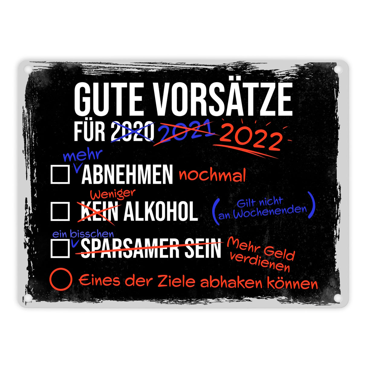 Gute Vorsätze für 2022 Metallschild mit lustigem Spruch