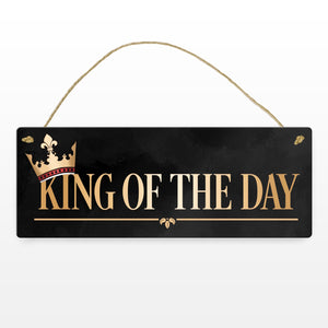 King of the day Metallschild in edlem gold und schwarz