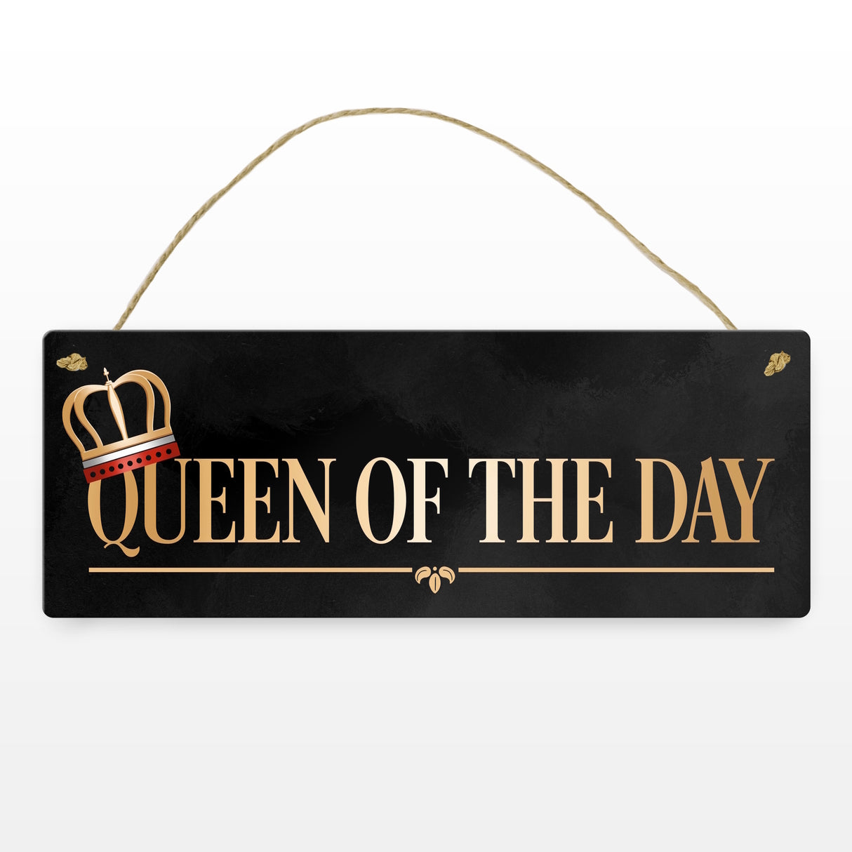Queen of the day Metallschild in edlem gold und schwarz