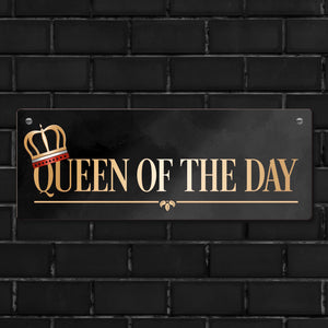Queen of the day Metallschild in edlem gold und schwarz