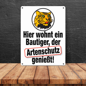 Bautiger genießt Artenschutz Metallschild