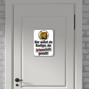 Bautiger genießt Artenschutz Metallschild