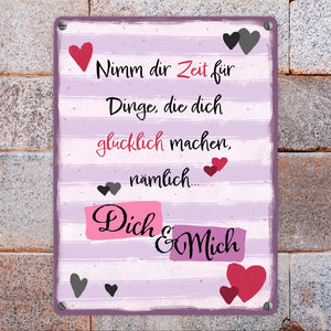 Nimm dir Zeit für Dich & Mich Metallschild
