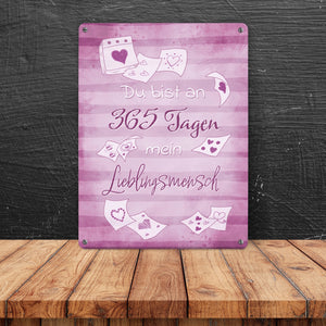 Du bist an 365 Tagen mein Lieblingsmensch Metallschild