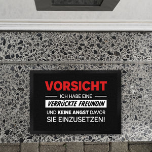 Vorsicht ich habe eine verrückte Freundin Fußmatte