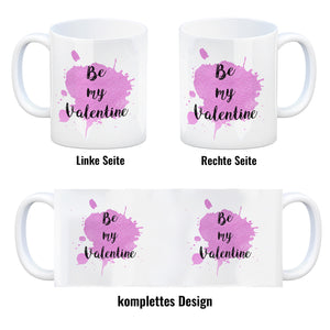 Be my Valentine Kaffeebecher mit rosa Farbkleks