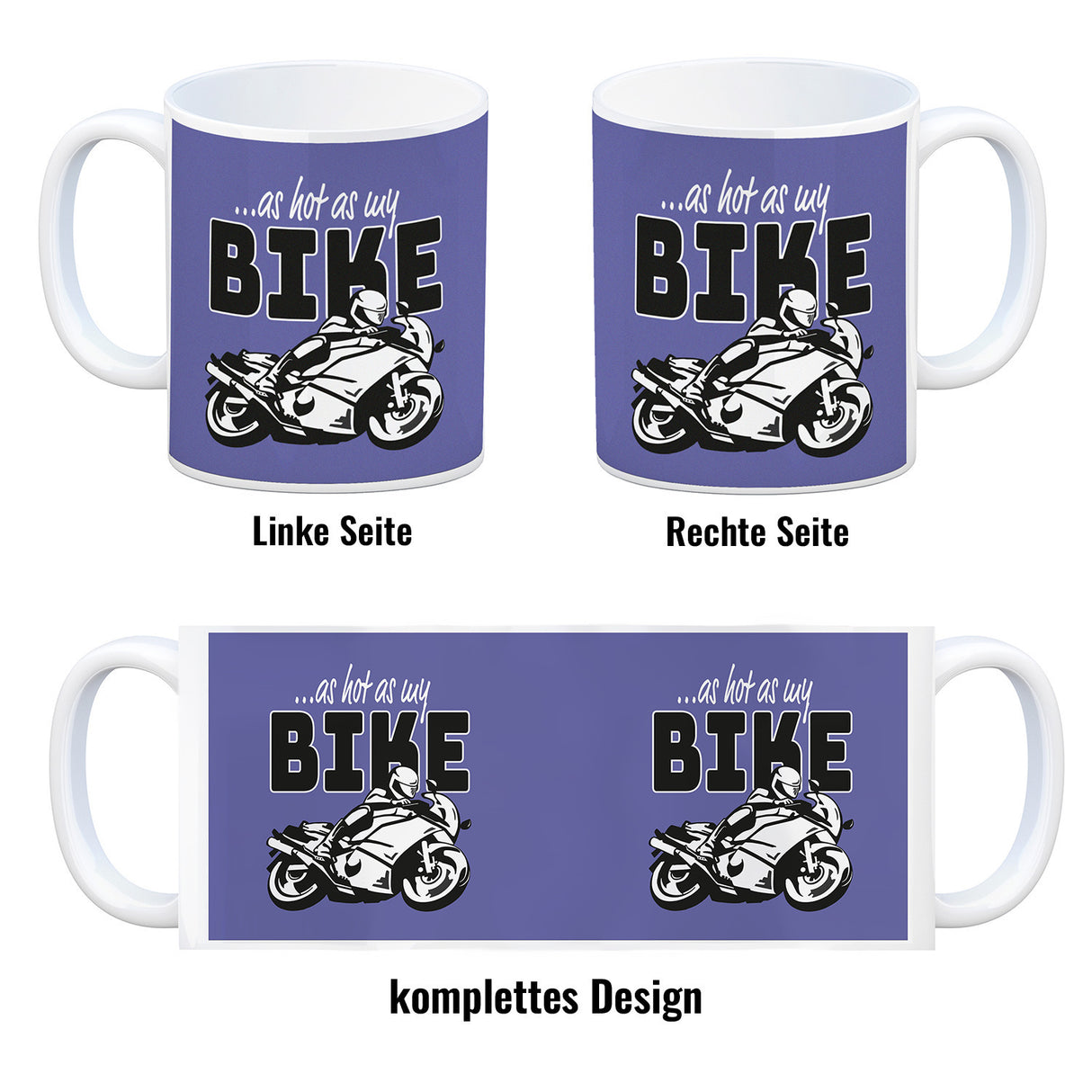 As hot as my Bike Kaffeebecher mit coolem Motorradfahrer Motiv in lila