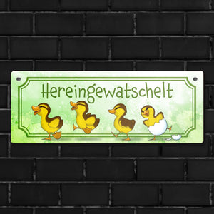 Hereingewatschelt Metallschild mit niedlichen Entchen