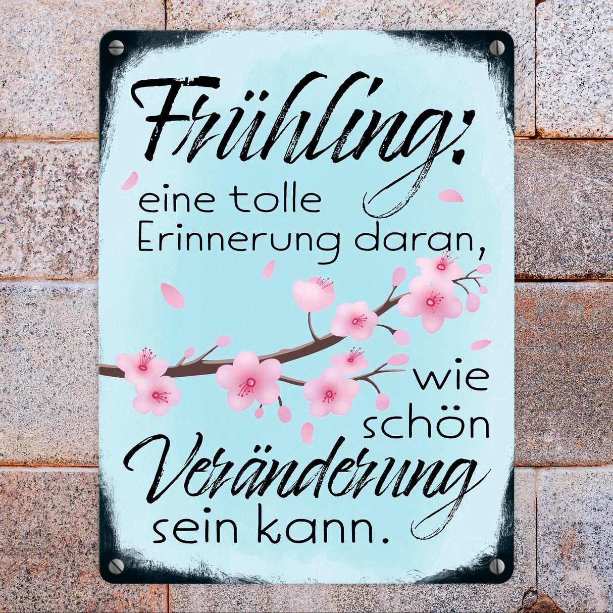 Frühling Metallschild im Used Look mit schönem Spruch