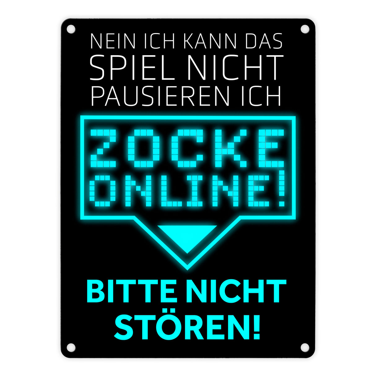 Kann nicht pausieren zocke online! Metallschild