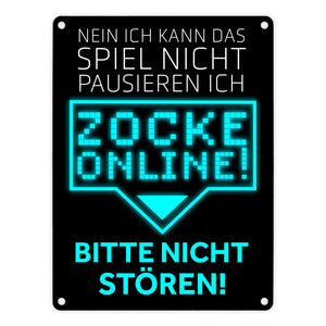 Kann nicht pausieren zocke online! Metallschild