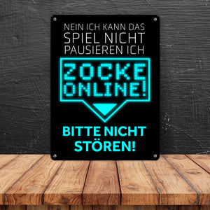 Kann nicht pausieren zocke online! Metallschild