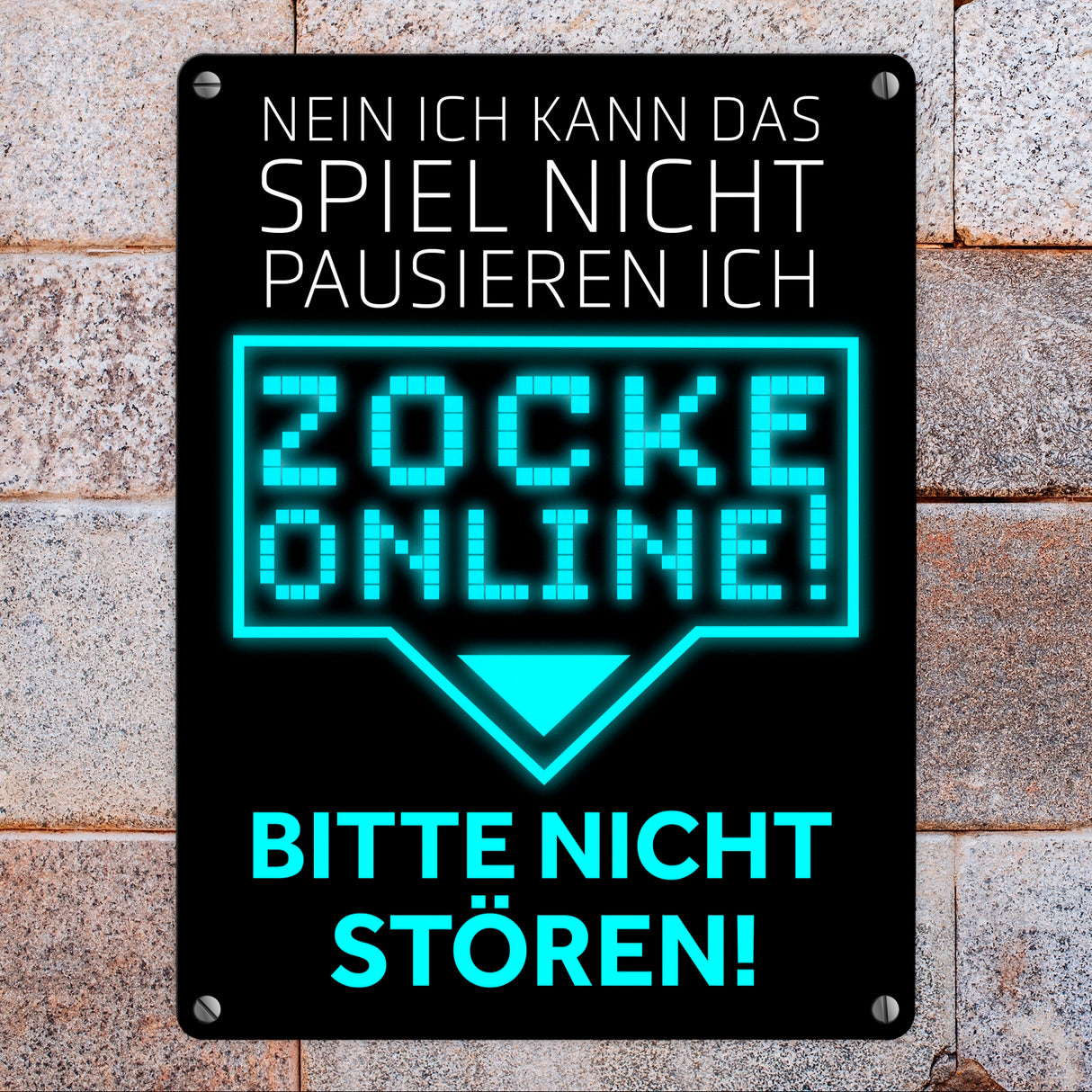 Kann nicht pausieren zocke online! Metallschild