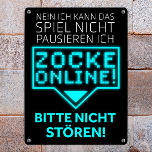 Kann nicht pausieren zocke online! Metallschild