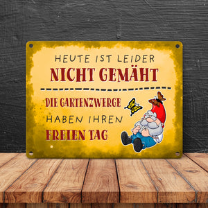 Heute ist leider nicht gemäht… Gartenzwerg Metallschild
