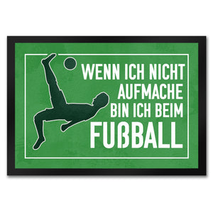 Wenn ich nicht aufmache, bin ich beim Fußball Fußmatte für Fußballfans