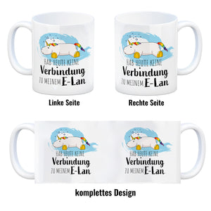 Hab heute keine Verbindung zu meinem E-Lan Einhorn Kaffeebecher