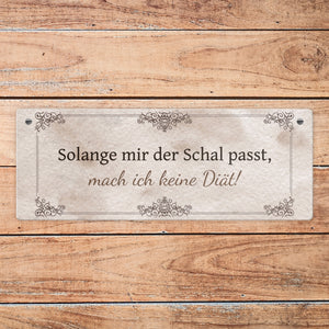 Diät Spruch Metallschild in Braun