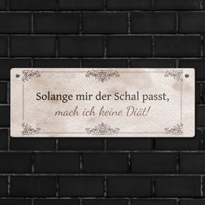 Diät Spruch Metallschild in Braun