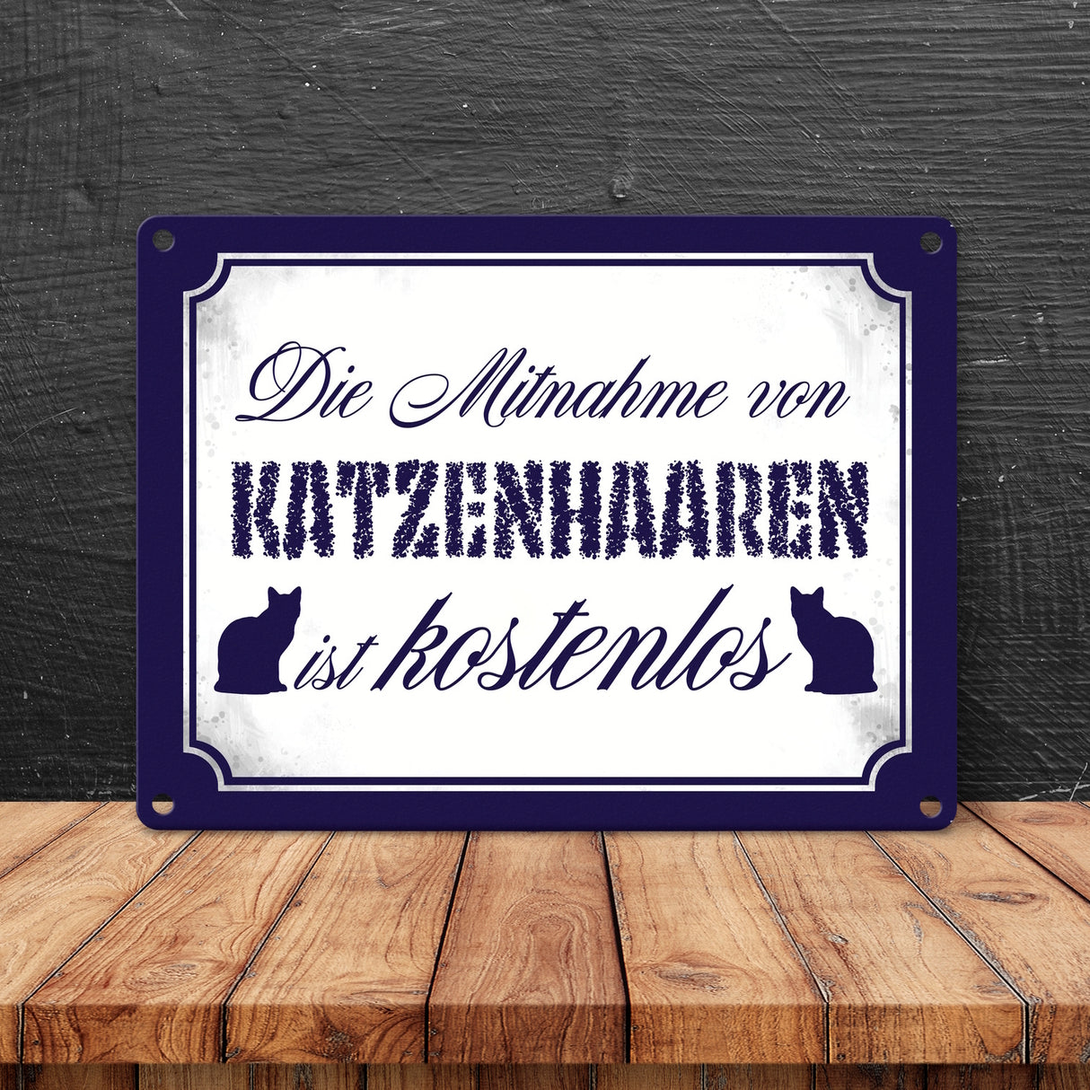 Die Mitnahme von Katzenhaaren ist kostenlos Metallschild