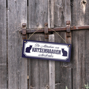 Die Mitnahme von Katzenhaaren ist kostenlos Metallschild